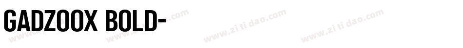 Gadzoox Bold字体转换